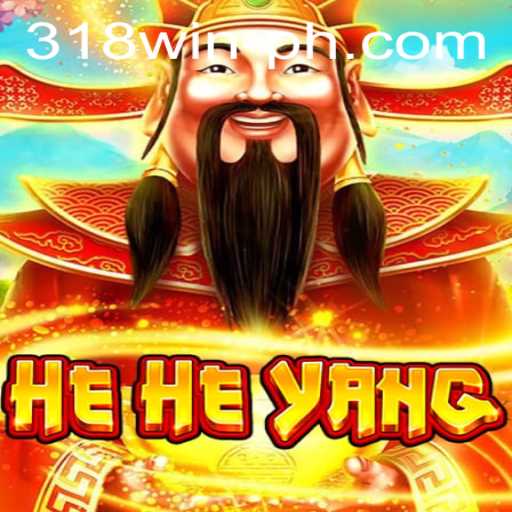 Discover the Exciting World of HeHeYang: The Innovative Game with 318win