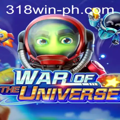 Exploring the Epic World of WAROFTHEUNIVERSE with 318win